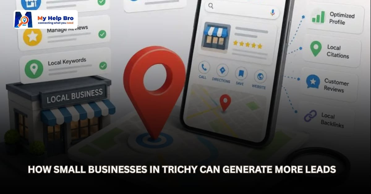 How Small Businesses in Trichy Can Generate More Leads